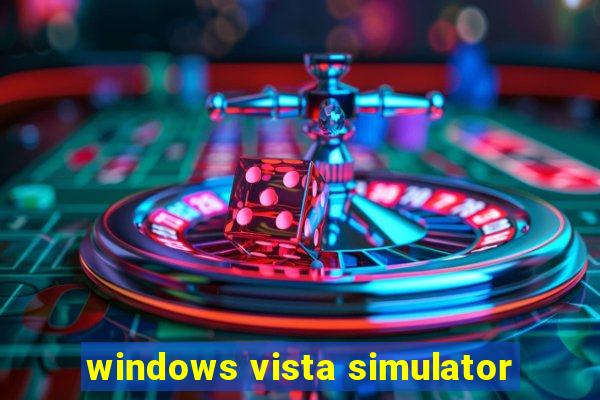 windows vista simulator